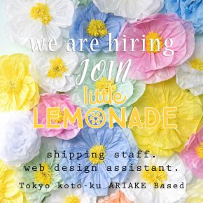 Little Lemonadeウェブアシスタント/オンラインショップ出荷業務スタッフ 新規募集のお知らせ Little Lemonadeウェブアシスタント/オンラインショップ出荷業務スタッフ 新規募集のお知らせ
